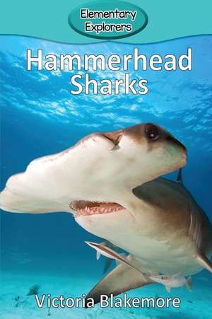 Hammerhead Sharks de Victoria Blakemore