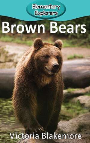 Brown Bears de Victoria Blakemore