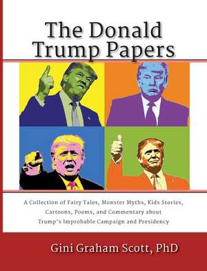 The Donald Trump Papers de Gini Graham Scott