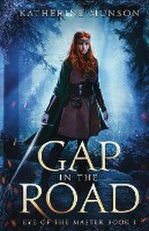 Gap in the Road de Katherine Munson