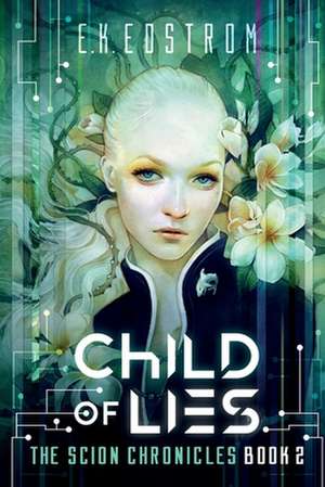 Child of Lies de Eric Kent Edstrom