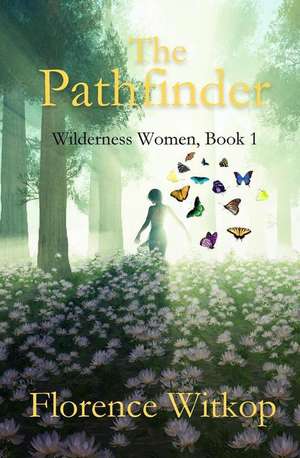 The Pathfinder de Florence Witkop