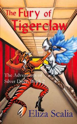 The Fury of Tigerclaw de Eliza Scalia