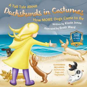 A Tall Tale About Dachshunds in Costumes (Soft Cover) de Kizzie Elizabeth Jones