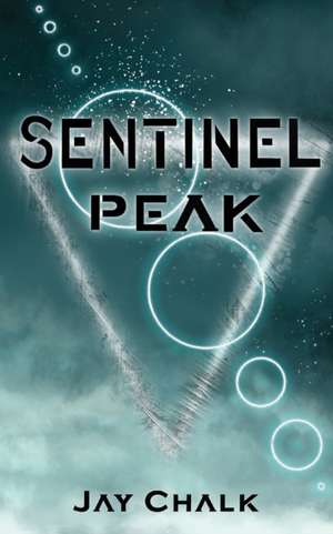 Sentinel Peak de Jay Chalk