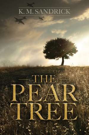 The Pear Tree de Karen M Sandrick