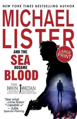 Lister, M: And the Sea Became Blood