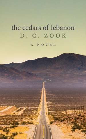 The Cedars of Lebanon de D. C. Zook