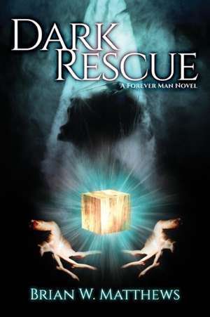 Dark Rescue de Brian W. Matthews