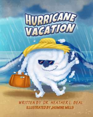 Hurricane Vacation de Heather L. Beal