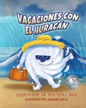 Vacaciones con el Huracán (Spanish Edition) de Heather L Beal