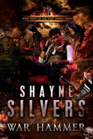 War Hammer: Nate Temple Series Book 8 de Shayne Silvers