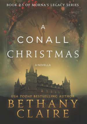 A Conall Christmas - A Novella de Bethany Claire