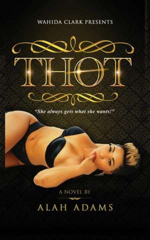 THOT de Alah Adams