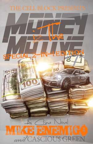 Money iz the Motive de Mike Enemigo