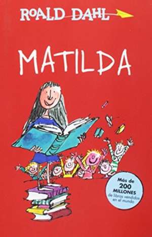 Matilda / Matilda de Roald Dahl