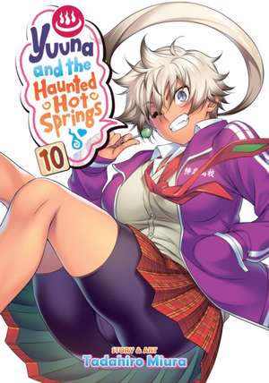 Yuuna and the Haunted Hot Springs Vol. 10 de Tadahiro Miura