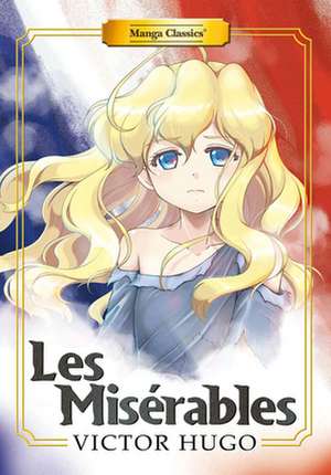 Manga Classics: Les Miserables (New Printing) de Victor Hugo