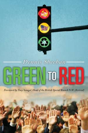 Green to Red de Dennis Sheehan