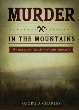 Murder in the Mountains de Georgia Charles