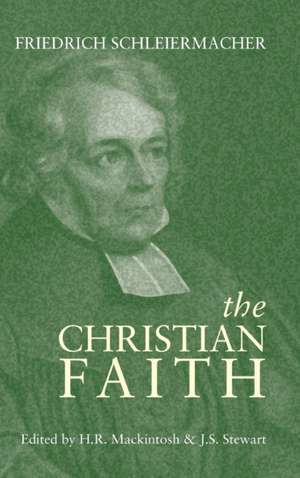 Christian Faith de Friedrich Schleiermacher