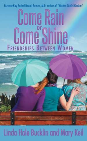 Come Rain or Come Shine de Linda Hale Bucklin