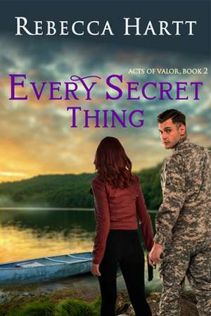 Every Secret Thing de Rebecca Hartt