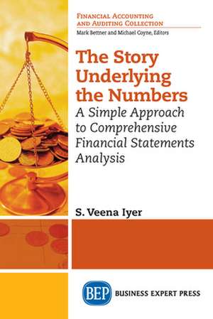 The Story Underlying the Numbers de S. Veena Iyer