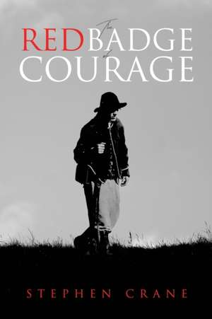 The Red Badge of Courage de Stephen Crane