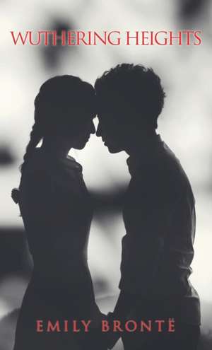 Wuthering Heights de Emily Bronte