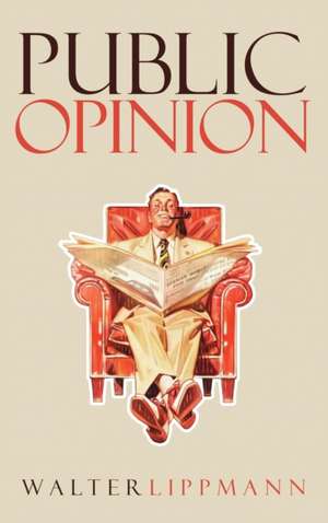 Public Opinion de Walter Lippmann