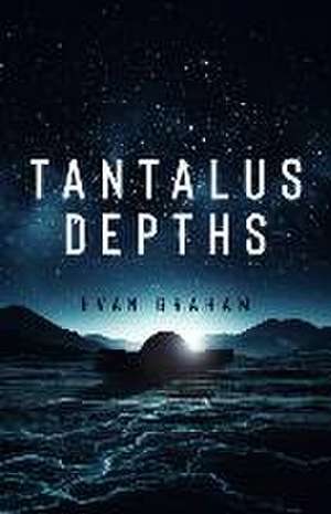 Tantalus Depths de Evan Graham