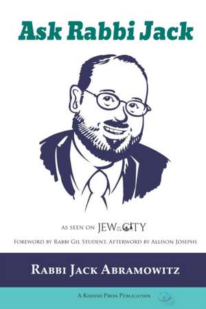 Ask Rabbi Jack de Jack Abramowitz