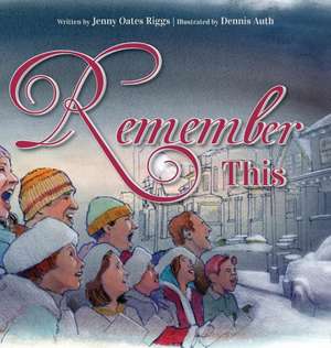 Remember This de Jenny Oates Riggs