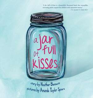 A Jar Full of Kisses de Heather Bennett