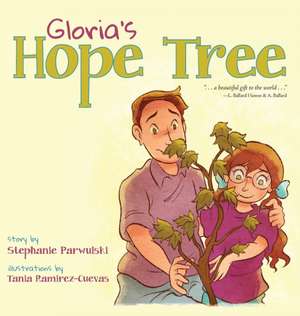 Gloria's Hope Tree de Stephanie Parwulski