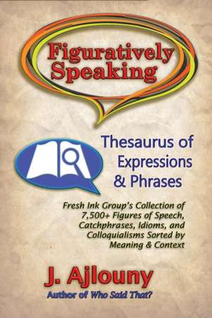 Figuratively Speaking de J. Ajlouny