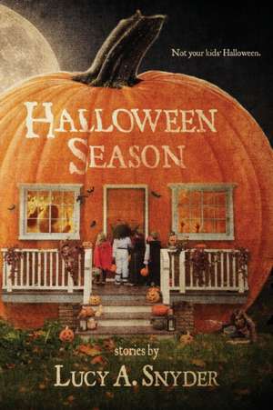 Halloween Season de Lucy A. Snyder