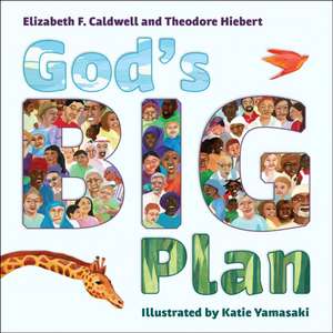 God's Big Plan de Elizabeth F. Caldwell