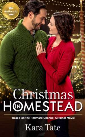 Christmas in Homestead de Kara Tate