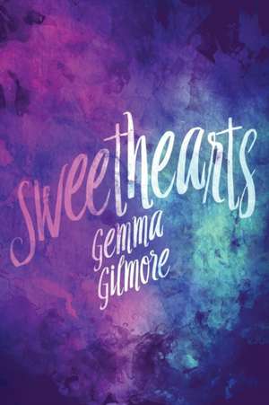 Sweethearts de Gemma Gilmore