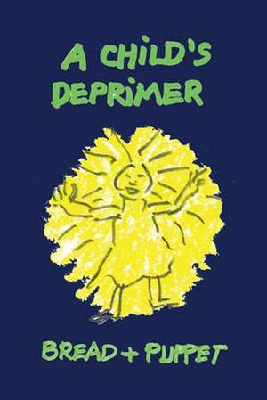 A Child's Deprimer de Peter Schumann