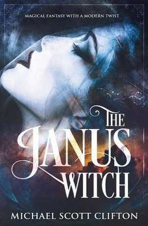 The Janus Witch de Michael Scott Clifton