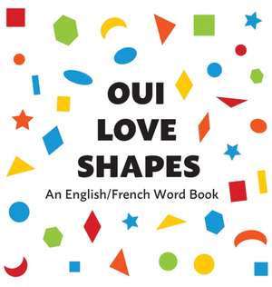 Oui Love Shapes de Oui Love Books