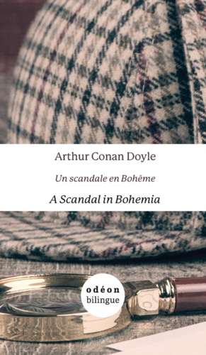 A Scandal in Bohemia / Un scandale en Bohême de Arthur Conan Doyle