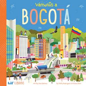 Vámonos: Bogotá de Patty Rodriguez