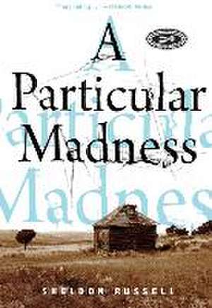 Particular Madness de Sheldon Russell