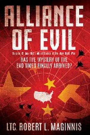 Alliance of Evil de Robert L. Maginnis