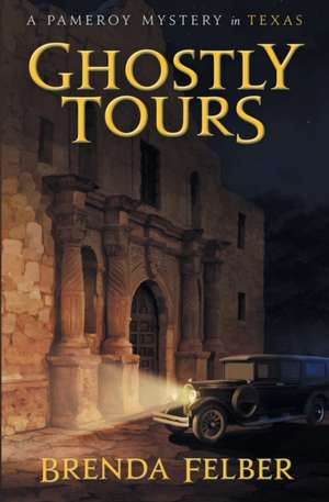 Ghostly Tours de Brenda S Felber