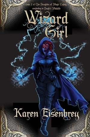 Wizard Girl de Karen Eisenbrey